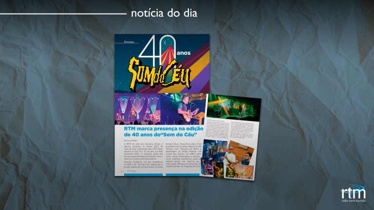 RTM marca presença na edição de 40 anos do “Som do Céu”